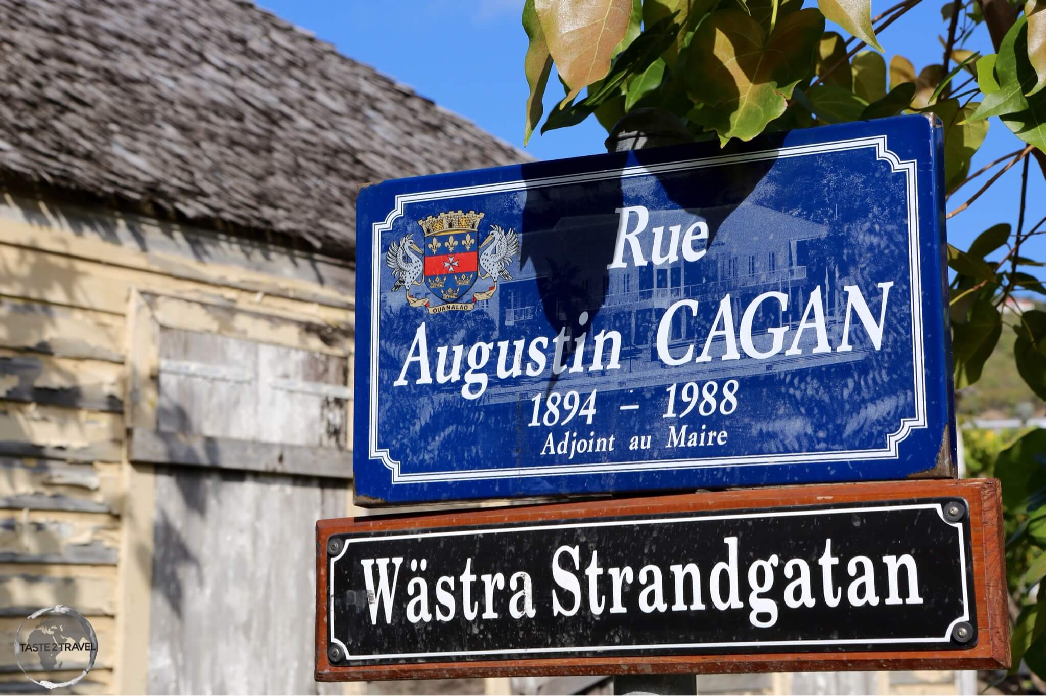 All street signs in Gustavia are in Swedish and French.