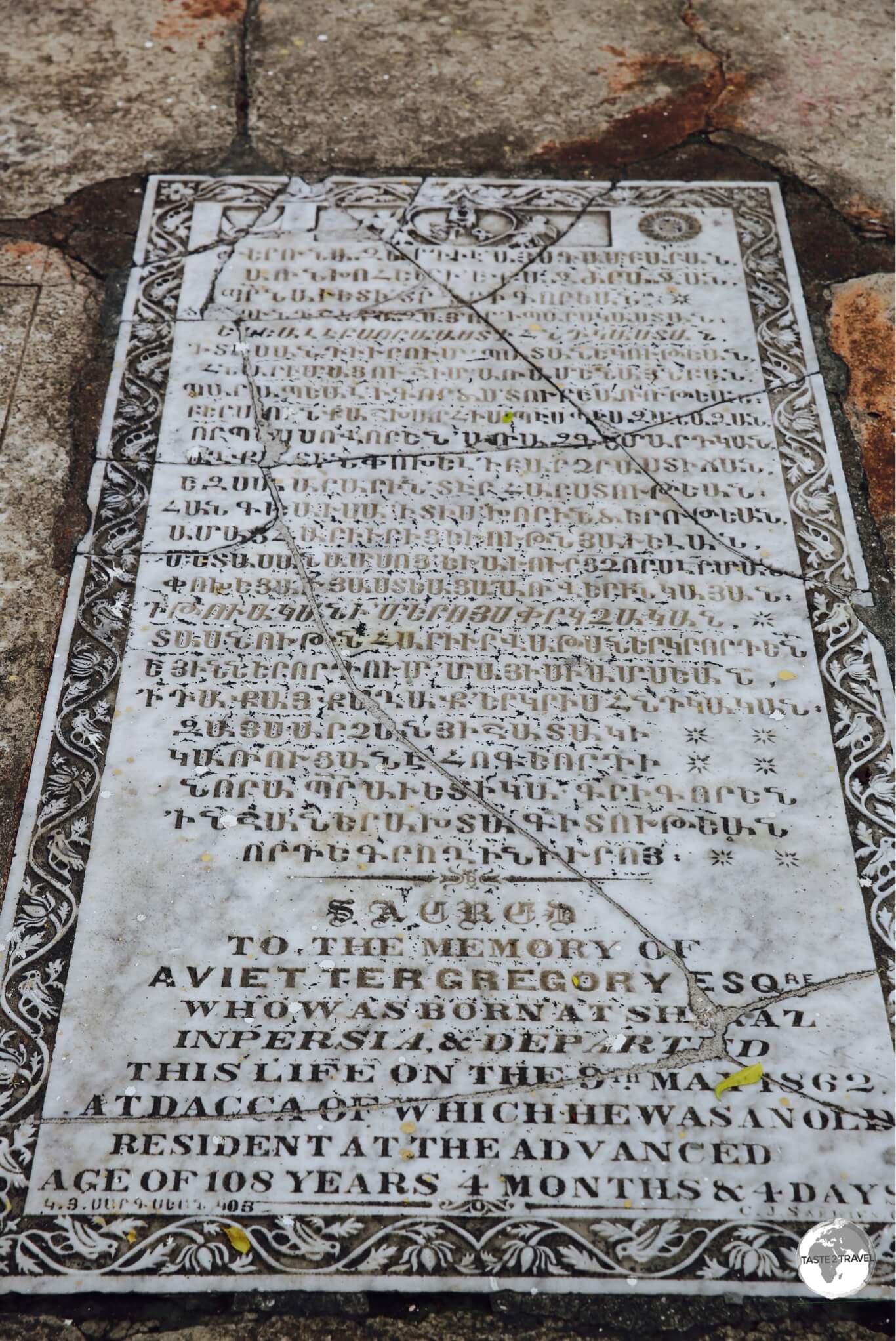 The tombstone of Avietter Gregory, who was born in Shiraz (Iran) and died in Dhaka at the age of 108! 