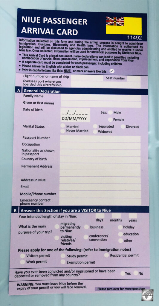 All arriving and departing passengers to Niue are required to complete an arrival/ departure card.