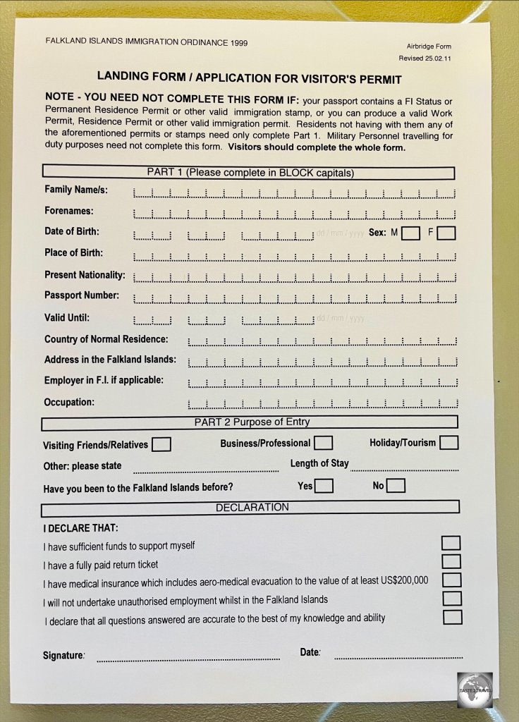 All visitors are required to complete a landing form when arriving in the Falkland Islands.