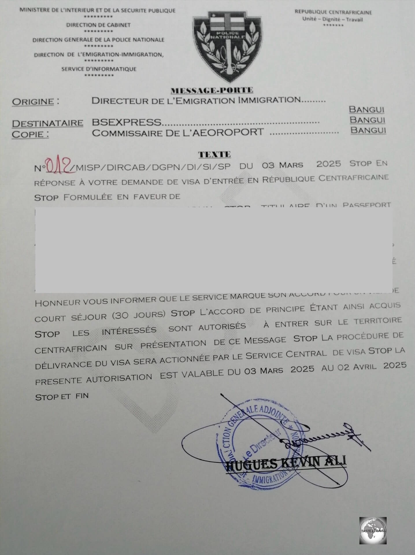 My Message Porte which allowed me to fly to Bangui Airport where a visa was then issued upon arrival.