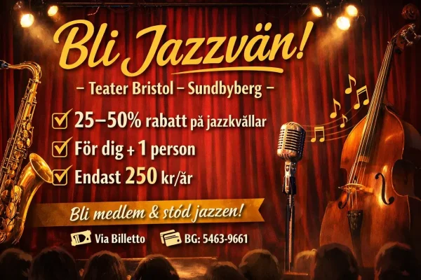 Affisch “Bli Jazzvän” på Teater Bristol med saxofon och kontrabas, medlemsrabatt 25–50% på jazzkvällar.