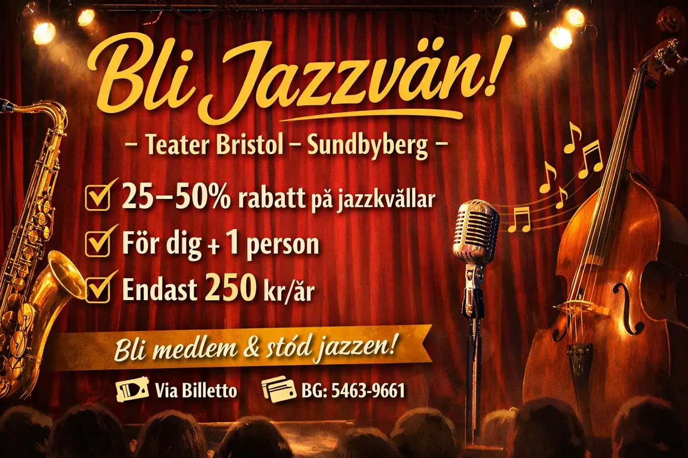 Affisch “Bli Jazzvän” på Teater Bristol med saxofon och kontrabas, medlemsrabatt 25–50% på jazzkvällar.