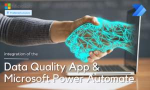 Streamlining Data Quality Management with Power Automate and Data Quality App