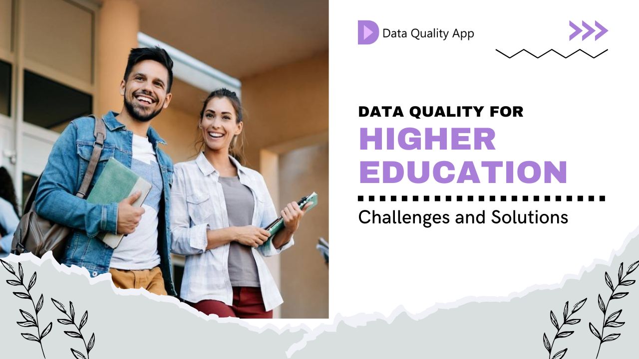 Data Quality for Higher Education: Challenges and Solutions