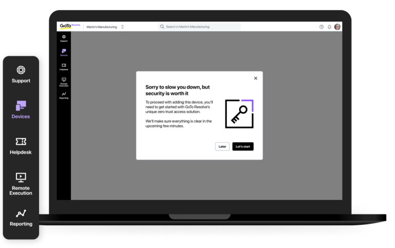 GoTo Resolve uses an industry-leading zero-trust architecture security model to ensure customers' cybersecurity requirements are met and exceeded.