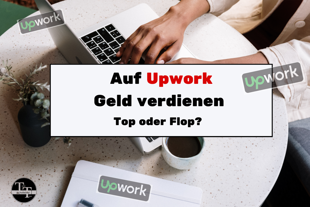 Kann man auf Upwork Geld verdienen?