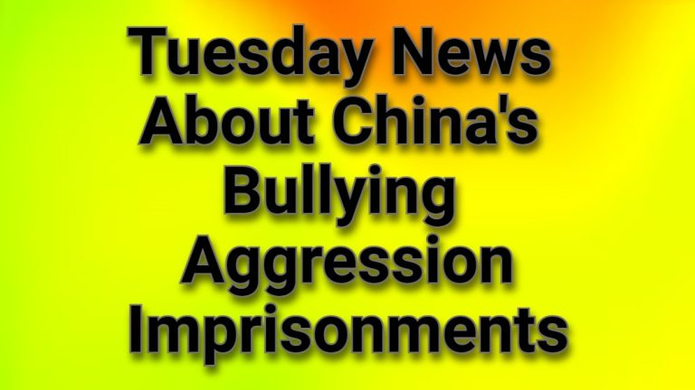 Tuesday Headlines about China’s Bullying Aggression Imprisonments 30th April 2024