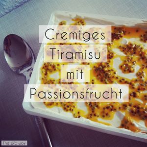 Cremiges Passionsfrucht-Tiramisu schmeckt einfach nur genial