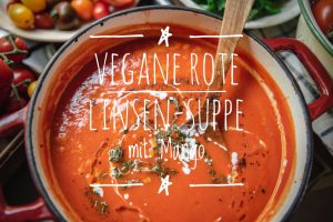 Vegane Rote Linsen-Suppe mit Mango