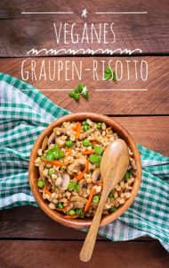 Veganes Graupen-Risotto mit Gemüse