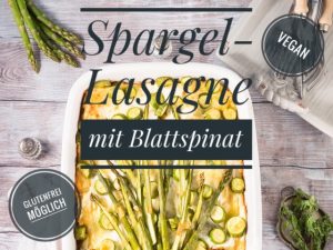 Vegane Spargel-Lasagne