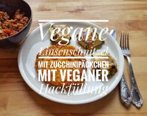 Vegane Linsenschnitzel mit veganen Zucchini-Päckchen