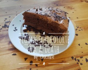 Vegane Schokotorte a.k.a. Death by Chcocolate