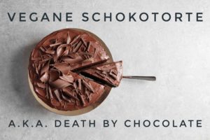 Ein Traum für alle Schokofans: Vegane Schokotorte a.k.a. Death by Chocolate
