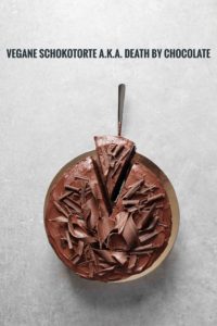 Vegane Schokotorte a.k.a. Death by Chocolate Rezept