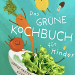 Cober "Das grüne Kochbuch für Kinder" von Charoline Bauer und Lia Carlucci