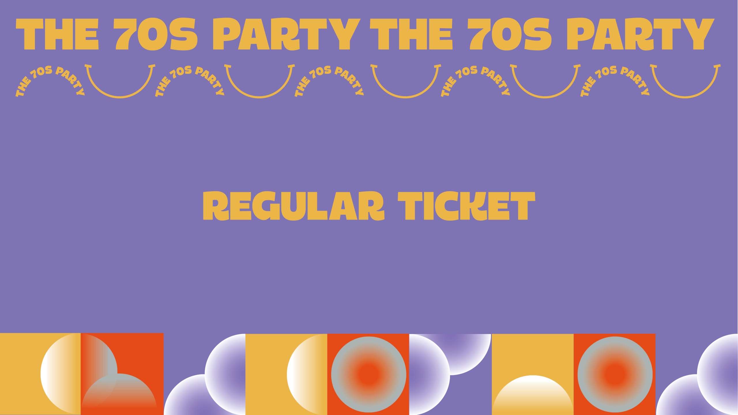 The 70s Party — Tickets — Regular