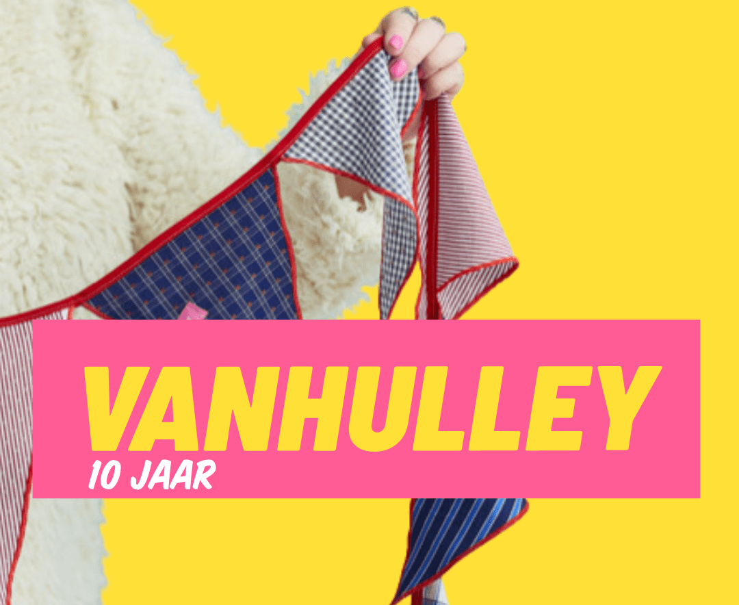 VanHulley 10 Jaar