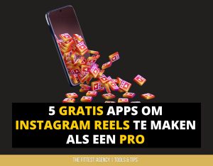 5 gratis tools om Instagram Reels te maken en te verbeteren.