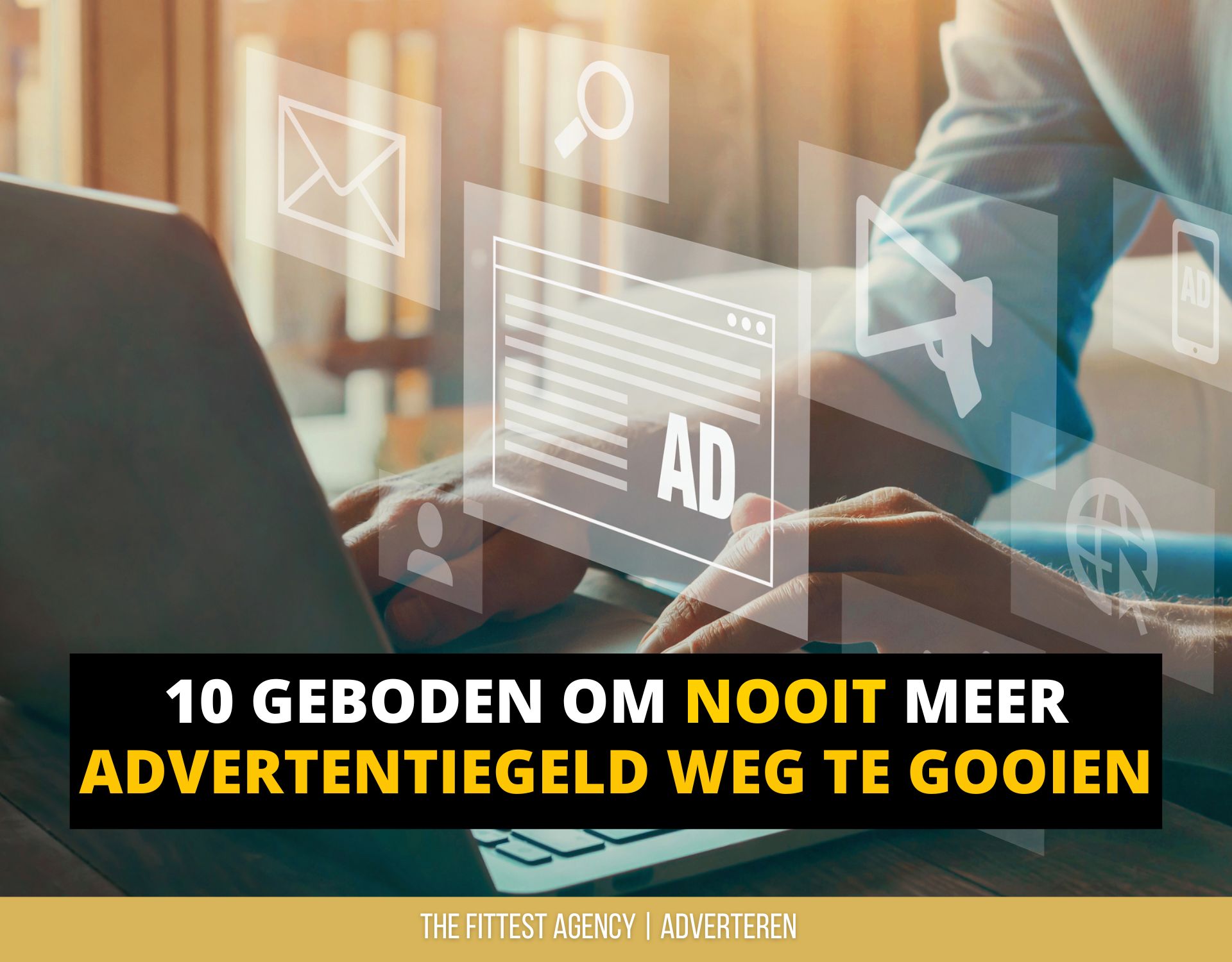 nooit meer advertentiegeld weggooien adverteren