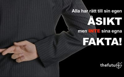 Åsikter är inte Fakta…!