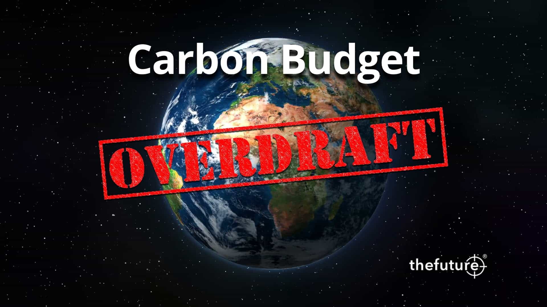 thefuture, Blogg, Carbon Budget, Overdraft