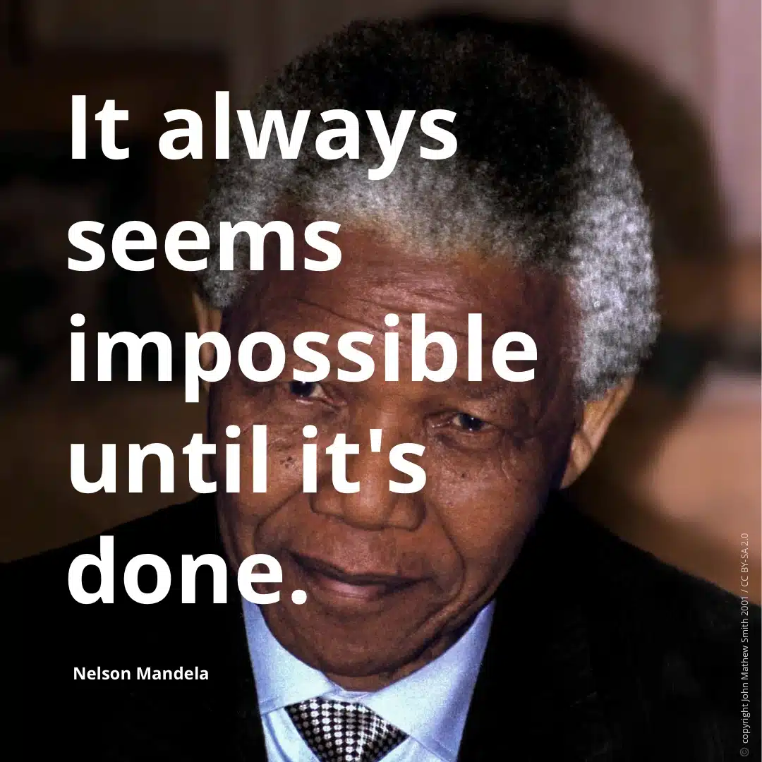 thefuture, Nelson Mandela, It always seems impossible