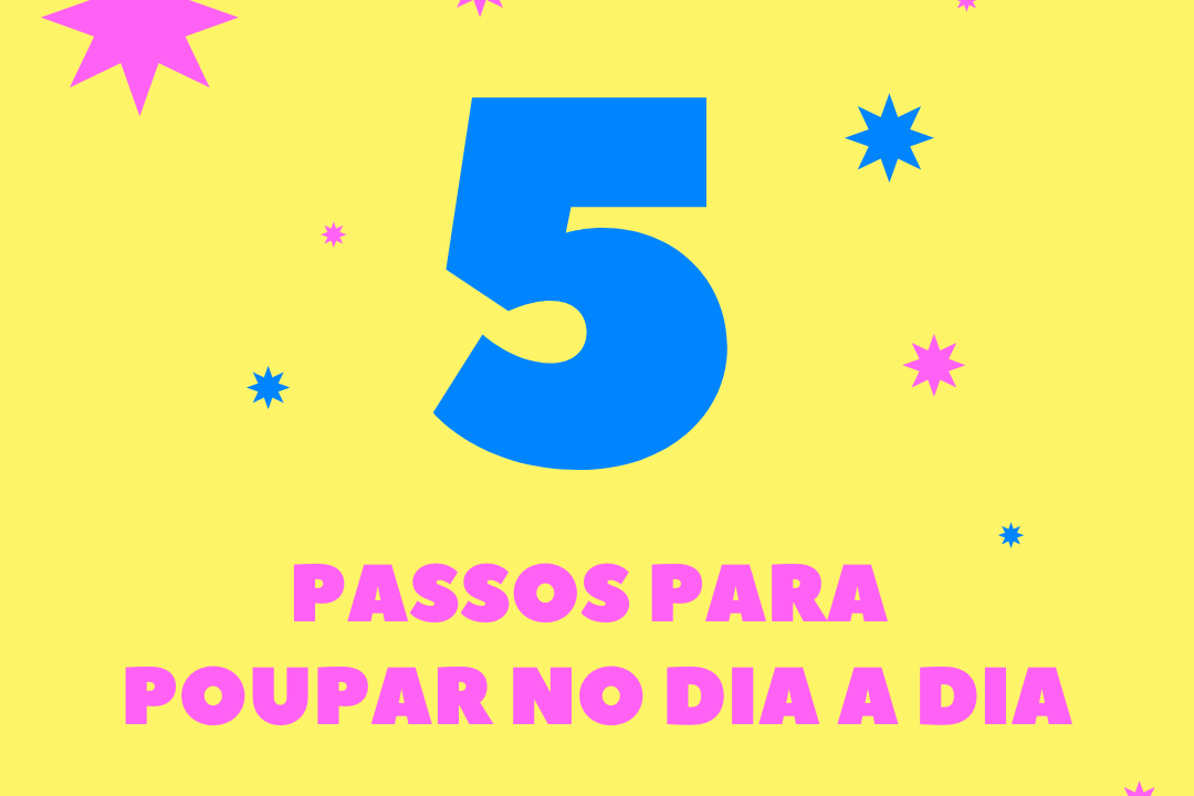 theglitterdream-5passos-para-poupar