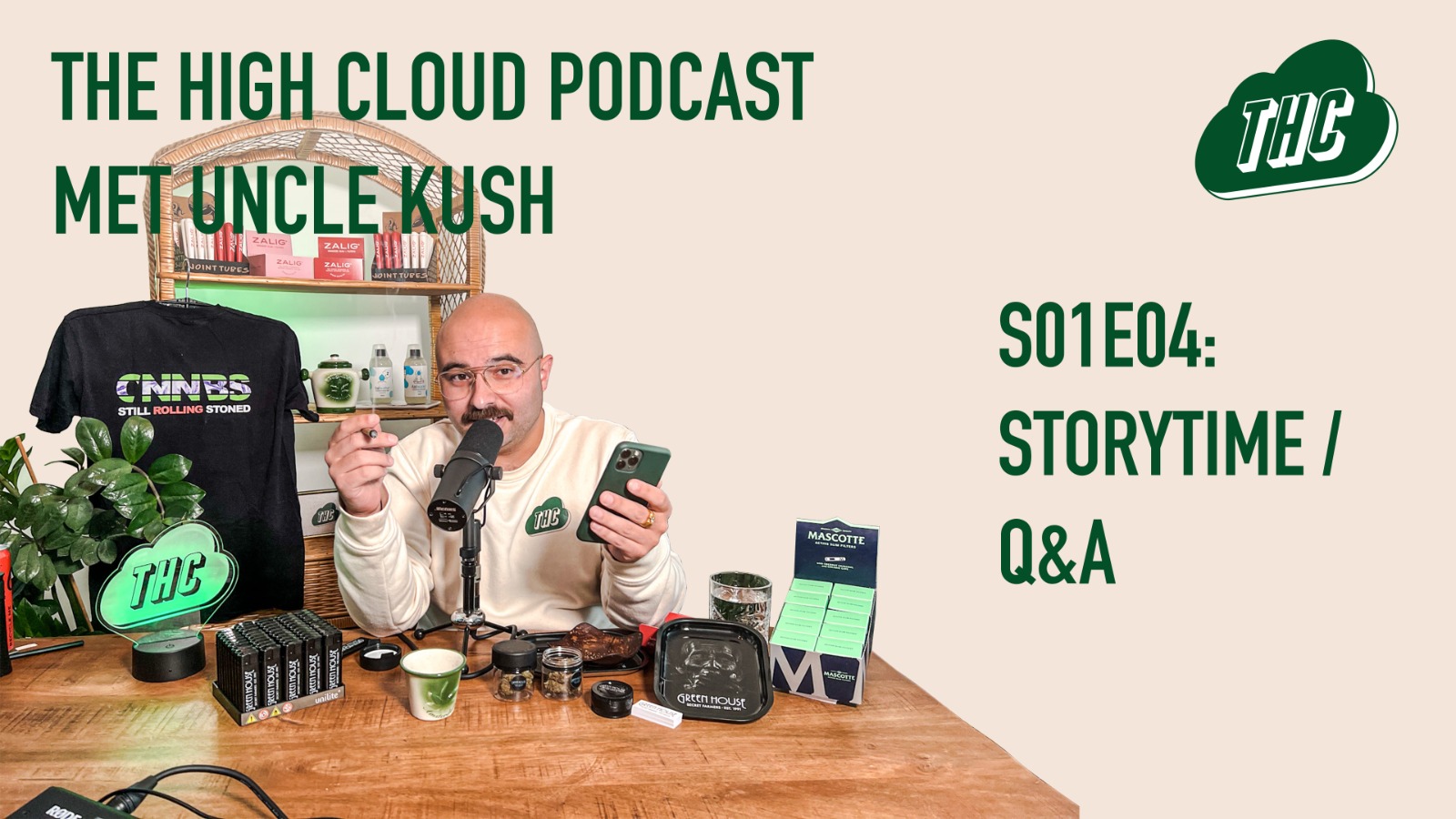 The High Cloud Podcast S01E04: Storytime / Q&A met Uncle Kush