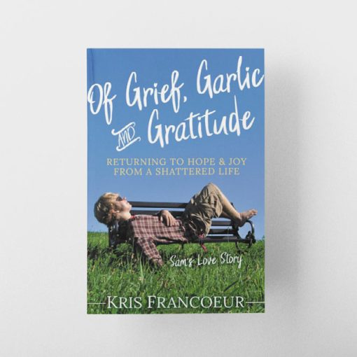 Of-Grief-Garlic-and-Gratitude