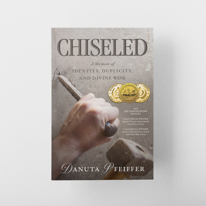 Chiseled: A Memoir of Identity, Duplicity and Divine Wine