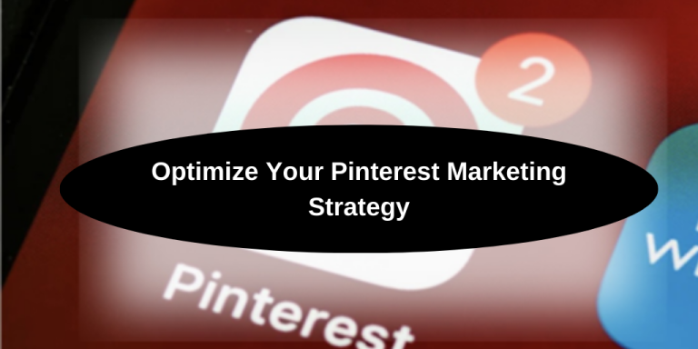 Optimize your Pinterest Strategy