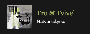 Tro & Tvivel podcast avsnitt 4: Fader vår (se)