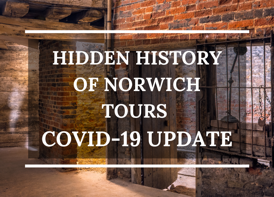 Hidden History of Norwich Tours COVID-19 Update
