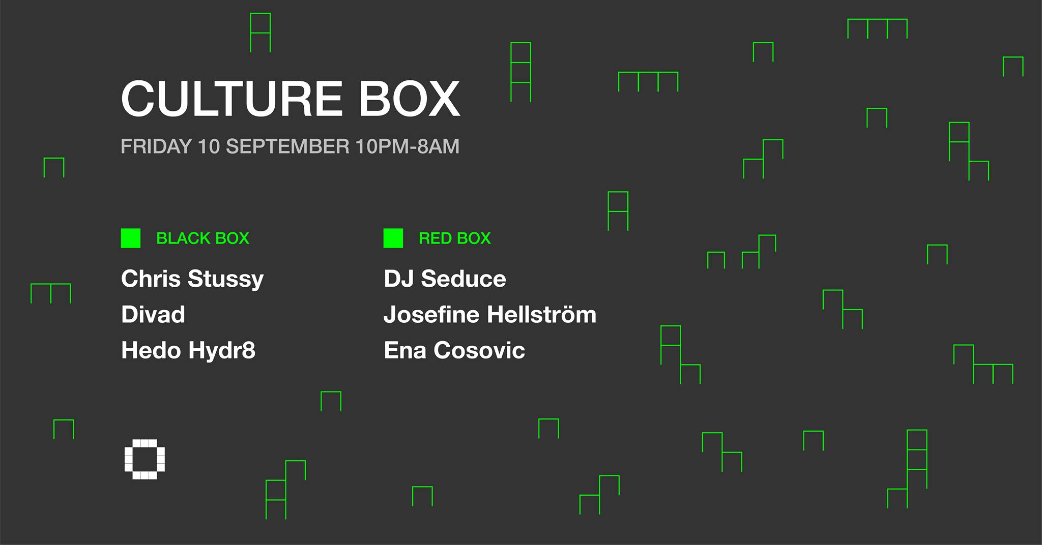 Culture Box Friday 10.09.2021 - Chris Stussy / Divad / Hedo Hydr8 / DJ Seduce / Josefine Hellström / Ena Cosovic