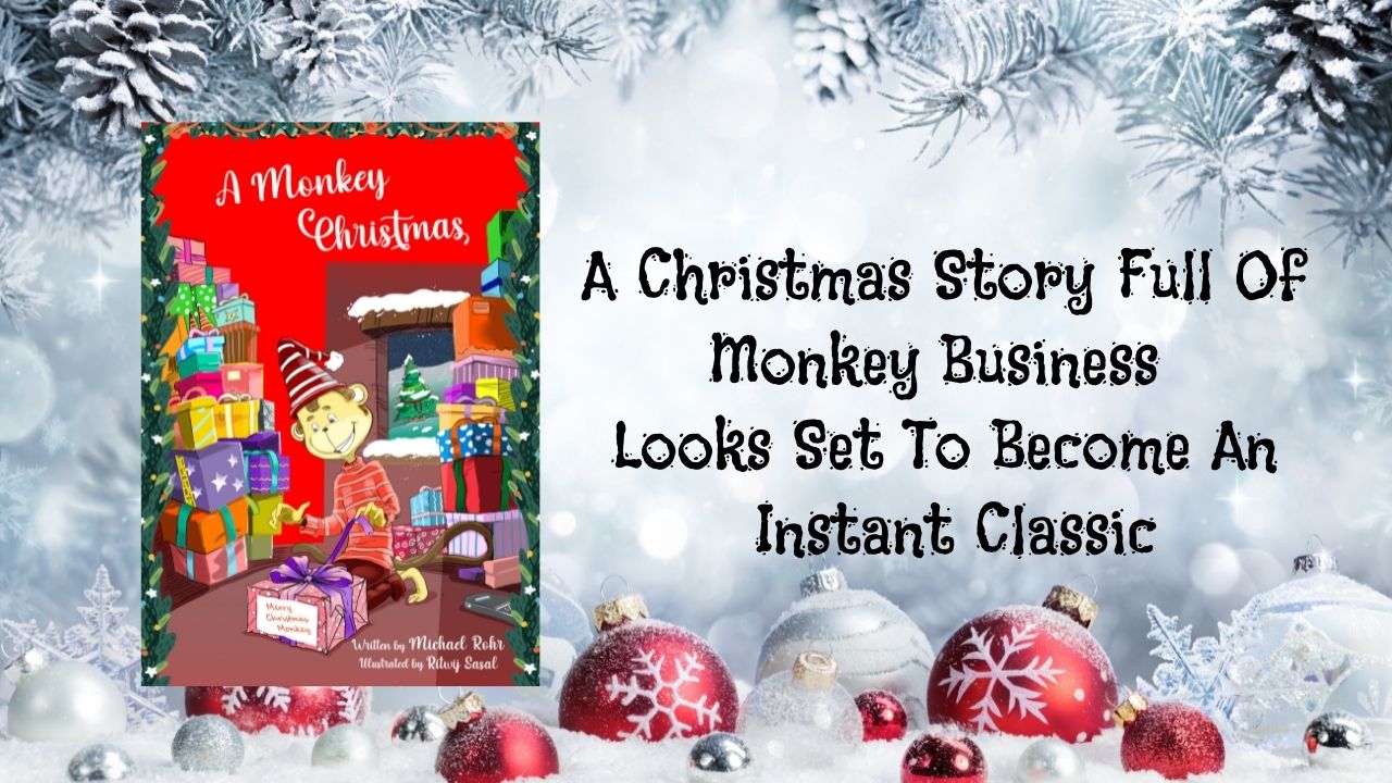 A Christmas Story Full Of Monkey Business Looks Set To Become An Instant Classic