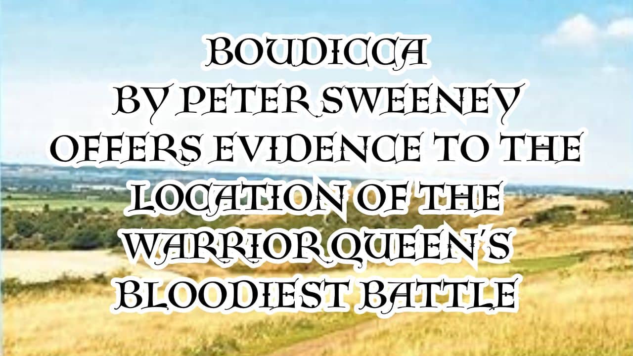 the best creativity magazine in the UK, the best book magazine in the UK, the best arts magazine in the UK, the best entertainment magazine in the UK, the best celebrity magazine in the UK, book marketing UK, book promotion UK, music marketing UK, music promotion UK, film marketing UK, film promotion UK, arts and entertainment magazine, online magazine uk, creativity magazinethe best creativity magazine in the UK, the best book magazine in the UK, the best arts magazine in the UK, the best entertainment magazine in the UK, the best celebrity magazine in the UK, book marketing UK, book promotion UK, music marketing UK, music promotion UK, film marketing UK, film promotion UK, arts and entertainment magazine, online magazine uk, creativity magazine Boudicca By Peter Sweeney Offers Evidence To The Location Of The Warrior Queen’s Bloodiest Battle