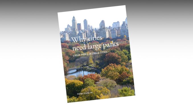 Boken Why cities need large parks Boken Why cities need large parks