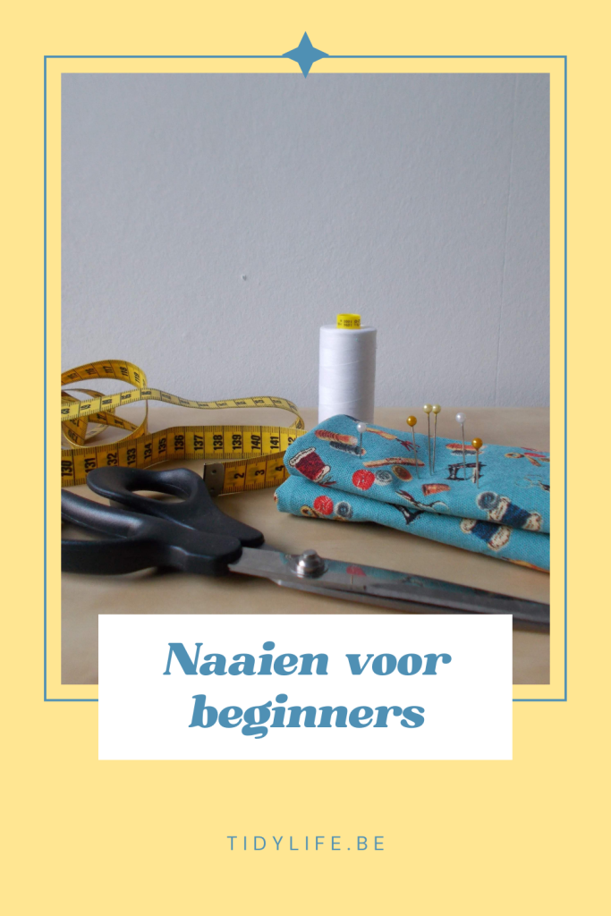 Naaien voor beginners: alles wat je moet weten