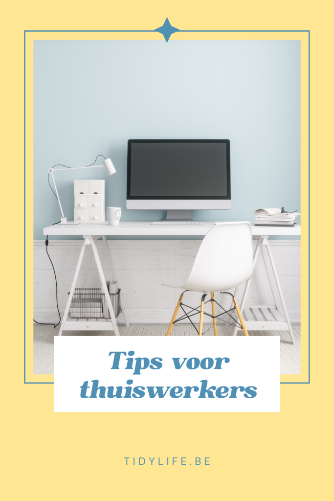 Tips voor thuiswerkers