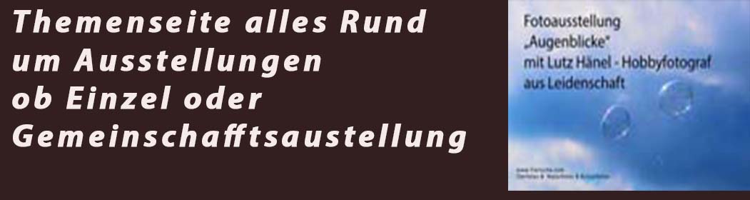 alles Rund zum Thema Ausstellungen