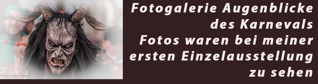 erste eigene Fotoausstellung „Augenblicke des Karnevals“ Fotogalerie