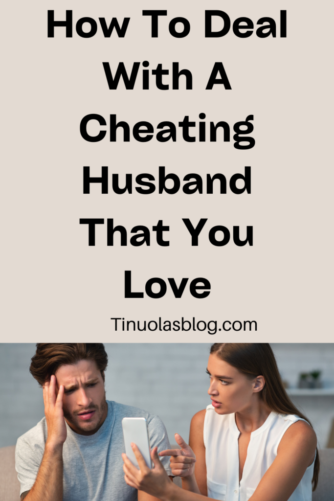 how to deal with a cheating husband