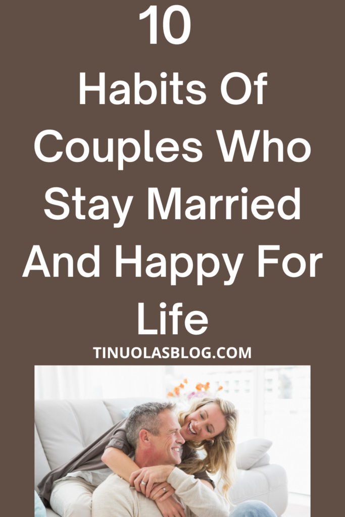 Habits Of Couples Who Stay Married