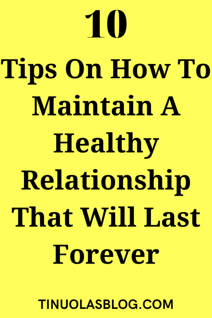 How To Maintain A Healthy Relationship