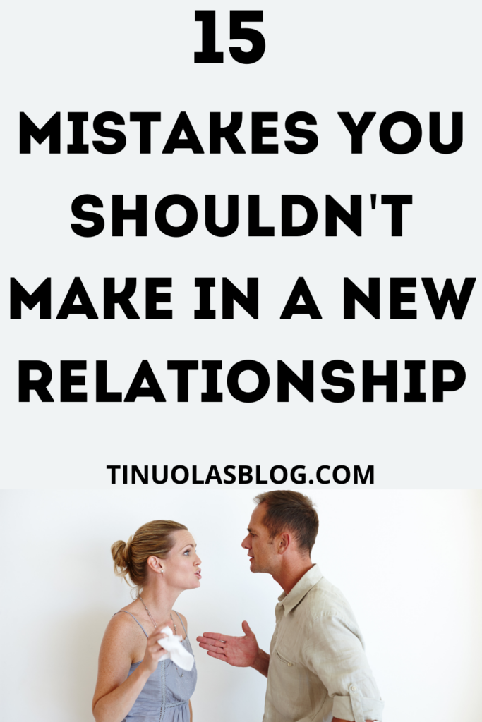 Mistakes You Shouldn't Make In A New Relationship