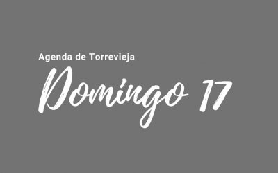 Agenda de Torrevieja, domingo 17 dic.