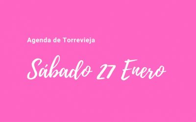 Agenda de Torrevieja del 27 de enero