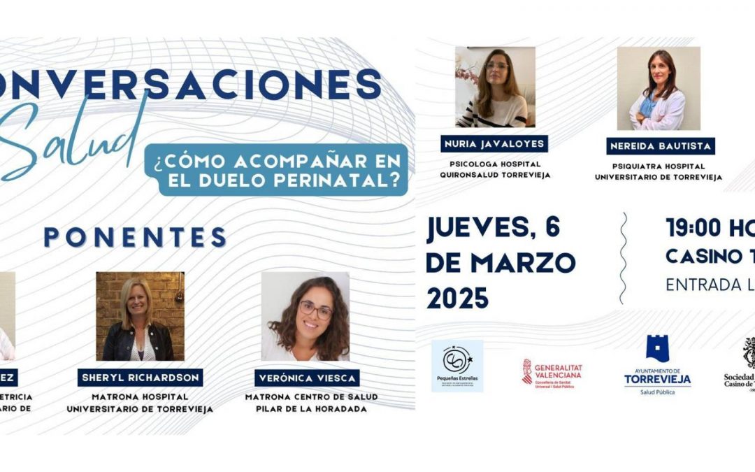 V EDICIÓN DE «CONVERSACIONES SOBRE SALUD»: CÓMO ACOMPAÑAR EN EL DUELO PERINATAL